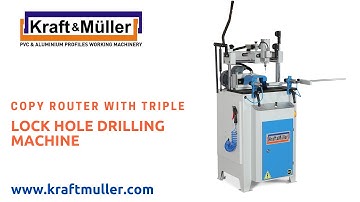 Copy Router With Triple Lock Hole Drilling Machine for PVC & ALU Profiles