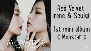 RedVelvet Irene & Seulgi 1st mini album 《Monster》Full Album