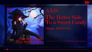 AXiS - The Bitter Side To a Sweet Candy