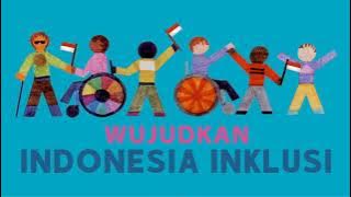 Jingle Indonesia Inklusi || Komunitas Sahabat Difabel