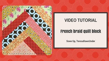 Video tutorial: French braid quilt block