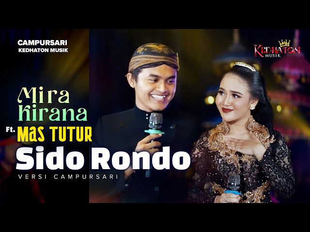 Mira Kirana ft. Mas Tutur - Sido Rondo - Kedhaton Musik Campursari (Official Music Video) class=