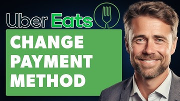 How to Change Payment Method on Uber Eats (Full 2025 Guide)
