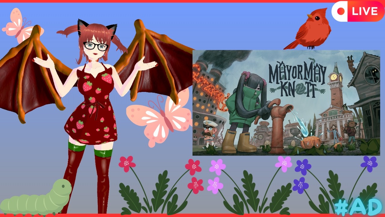 [EN]Vtuber| ~* MAYOR MAY KNOTT *~ | #ad  !socials !vtuber