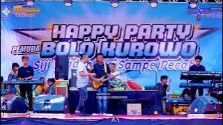 DUTA ANDALLAS REBORN - AKHIR SEBUAH CERITA - ABAH GUNDUL - HAPPY PARTY PEMUDA BOLO KUROWO - KUDUS