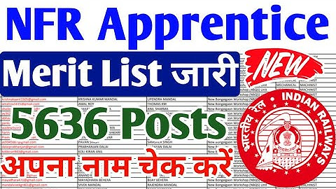 NFR Apprentice Merit list 2022 जारी हुआ, ITI Pass Apprentice 5636 Merit list PDF Download 2020-23
