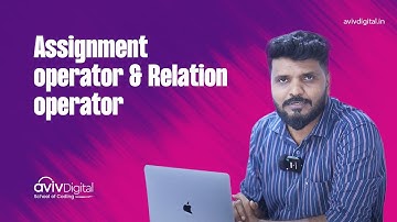 Essential Guide to Assignment & Relation Operators in Programming