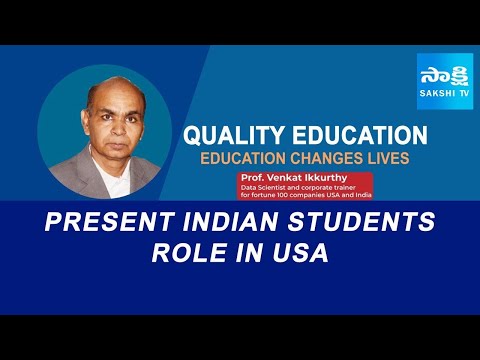Prof. Venkat Ikkurthy about Present Indian Students Role in USA | Quality Education  @SakshiTV - SAKSHITV