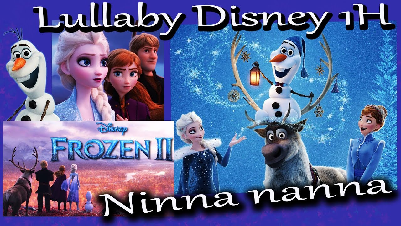 La Ninna Nanna Disney Piu Dolce 109 For Kids Lullaby Frozen 2 Ninna Nanna Frozen 2 Youtube