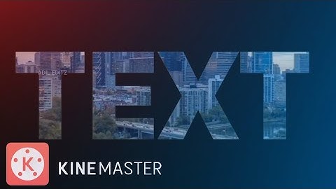 Video text in kinemaster tutorial #blending