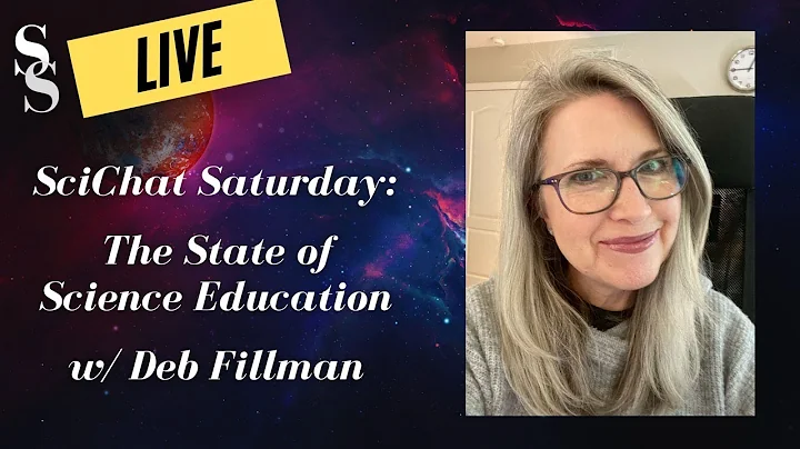 SciChat Saturday: The State of Science Education w...