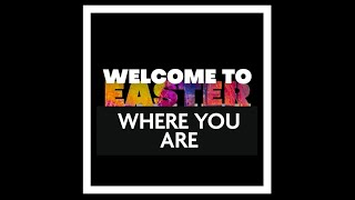 4.10 EASTER 2023 | CHURCH WHERE YOU ARE