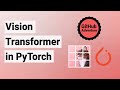 Vision Transformer in PyTorch