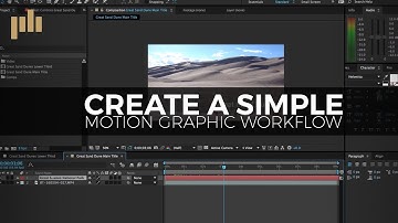 How to Create a Simple Motion Graphic Workflow