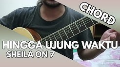 Hingga Ujung Waktu - Sheila on 7 (CHORD) - Durasi: 6:44. Hingga Ujung Waktu - Sheila on 7 (CHORD) - Durasi: 6:44.