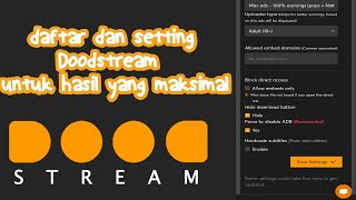 cara daftar dan setting doodstream untuk pemula