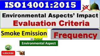 Aspects' Impact Evaluation for Smoke Emission - Frequency - ISO14001:2015