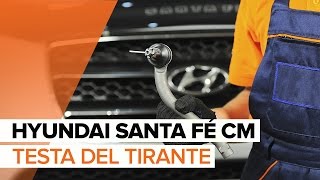 Come sostituire la testa del tirante su HYUNDAI SANTA FÉ CM [TUTORIAL]