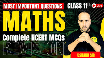 Complete Maths Most Important MCQs of Class 11th | Maths NCERT Book with Ushank Sir Science and fun