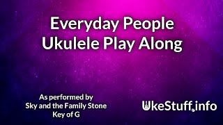 Video thumbnail of "Everyday People Ukulele Play Along"