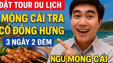 Đặt Tour Du Lịch Móng Cái Trà Cổ Đông Hưng 3 Ngày 2 Đêm - Ngủ Móng Cái | Tuấn Tourist