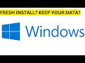 Fresh install windows 11 dont lose your data in the process
