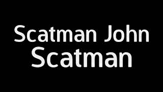 Scatman John - Scatman (Midi Version)