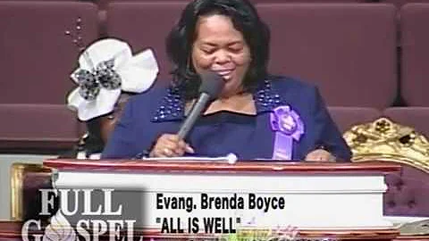 "ALL IS WELL" EVANG. BRENDA BOYCE  REWOUND
