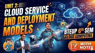 Cloud Computing Service and deployment models || Unit 2 || Bteup Polytechnic || 6 semester one shot