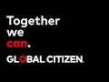 Together we can. | Global Citizen 2016 Year in Review