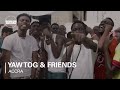 Yaw Tog & Friends | Boiler Room SS21