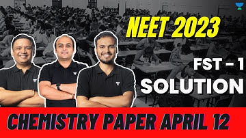 NEET 2023 | FST 1 | Chemistry Paper Sol. | AB Sir | PK Sir | TNM SIR | Kota Pulse by Unacademy
