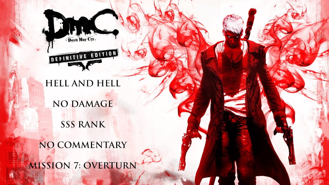 DmC Devil May Cry | HELL AND HELL/NO DAMAGE/SSS RANK - Mission 7: Overturn
