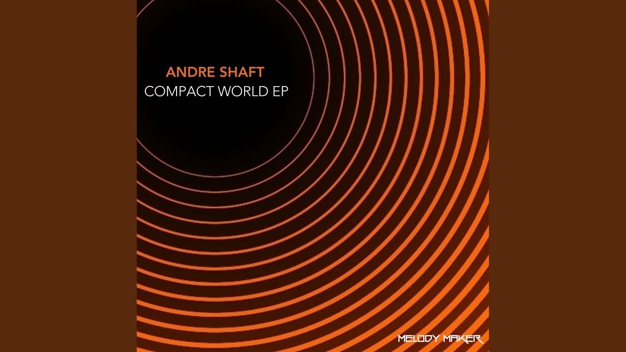 Compact World (Original Mix) adlı videoyu YouTube'da izle Compact World (Original Mix) adlı videoyu YouTube'da izle