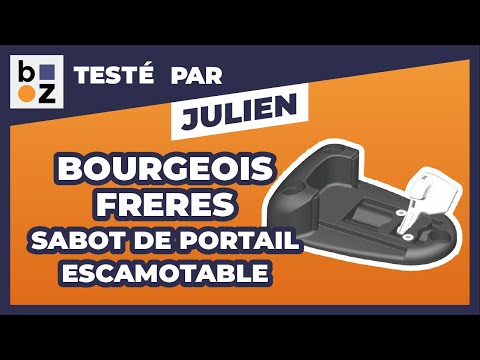 Sabot de portail escamotable à bascule BOURGEOIS FRERES : Test et Avis