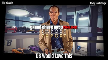 GTA Online Import/Export Original Score — DB Would Love This