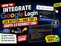 How to Integrate Google Login (GIS Button + One Tap + OAuth 2.0 Redirect Code) in PHP &amp; MySQL (2026)