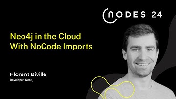 NODES 2024 - Neo4j in the Cloud With NoCode Imports