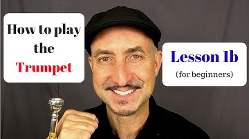 How to play the trumpet, Lesson 1b (for beginners)
