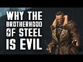 Why the Brotherhood of Steel is Evil - Fallout 4 Lore