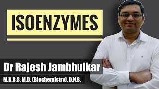 9. Isoenzymes or Isozymes