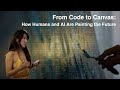 From Code to Canvas: How Humans and AI Are Painting the Future