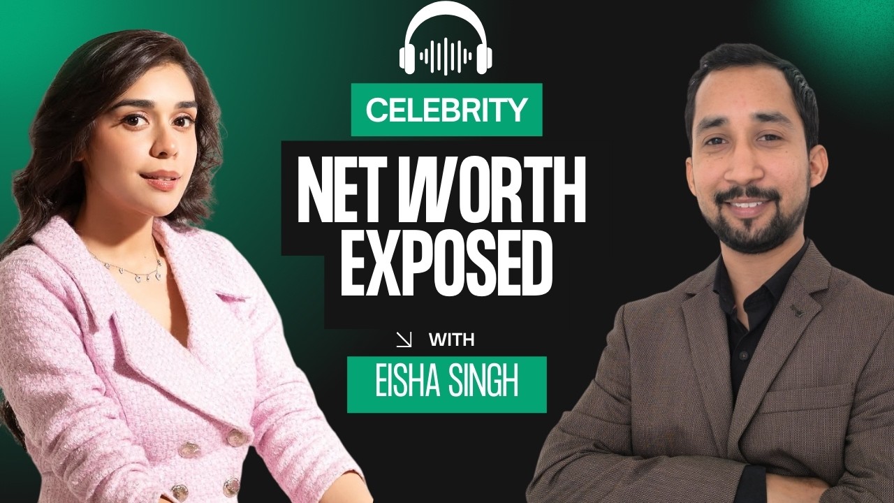 How Celebrity Earn Ultra Luxurious Life with Multiple sources of income With Eisha singh