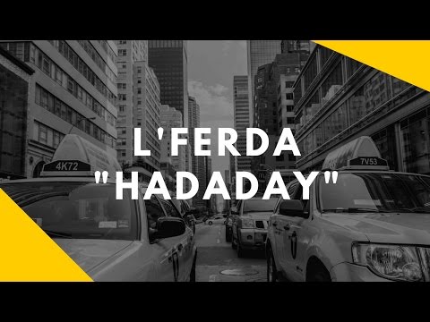 TÉLÉCHARGER LFERDA HADADAY MP3 LFERDA MP3 TÉLÉCHARGER HADADAY