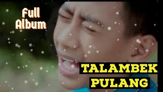 BINTANG JUNIOR, SI CILIK YANG BERSUARA EMAS | TALAMBEK PULANG | Full Album PART 1