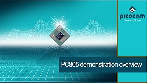 Picocom PC805 demonstration overview video