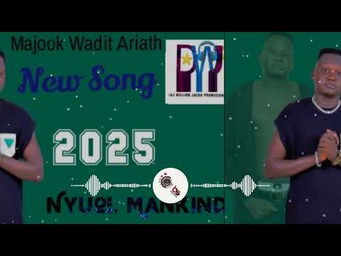 Majook Wadit Ariath By Nyuol Mankind New Song South Sudan Music 2025 Dwjp TV