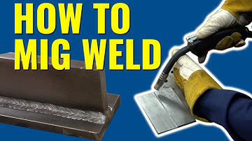 How to MIG Weld - The ULTIMATE Beginners Guide - Eastwood
