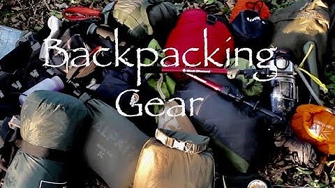 Gear for Backpacking Trips.  What I take on multi-day spring/summer/autumn hiking trips.