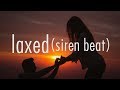 Jawsh 685 - Laxed (SIREN BEAT)